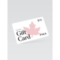 PIKA digital gift card, $10, with a pink maple leaf